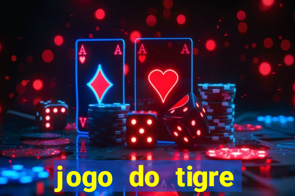 jogo do tigre plataforma nova