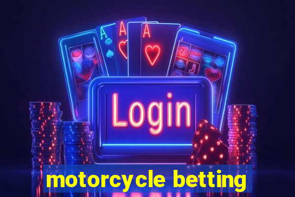 motorcycle betting