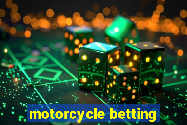 motorcycle betting