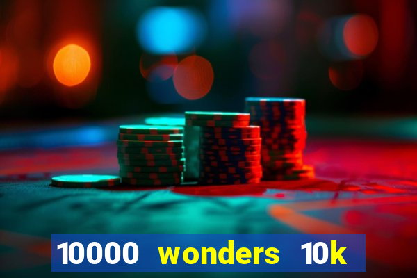 10000 wonders 10k ways slot free play