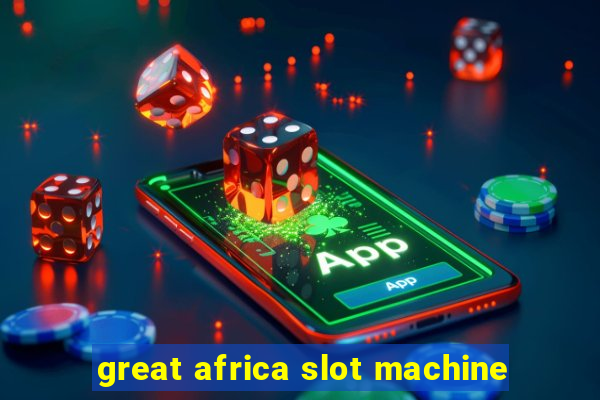 great africa slot machine