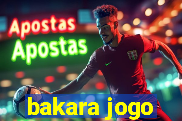 bakara jogo