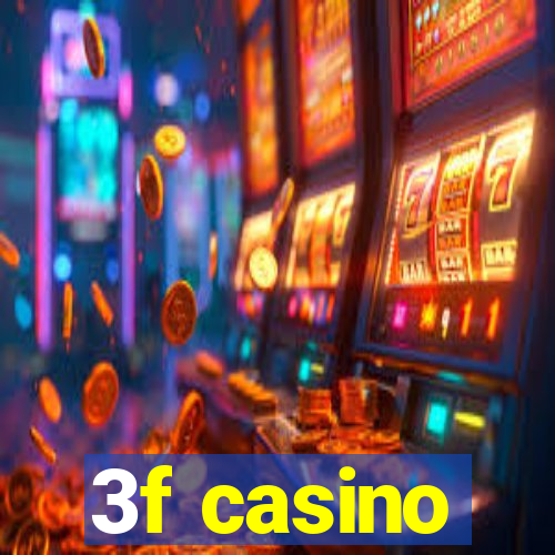 3f casino