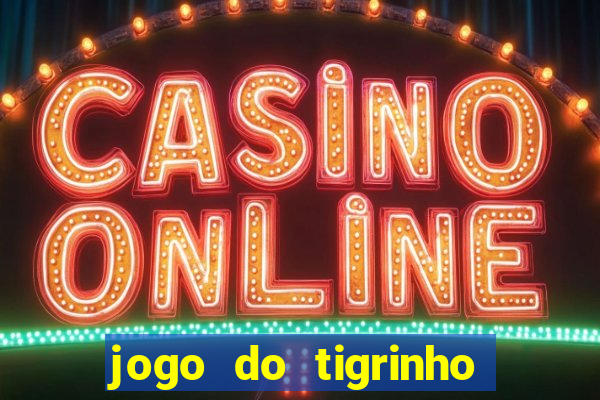 jogo do tigrinho carlinhos maia