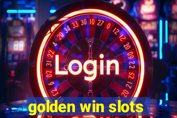 golden win slots