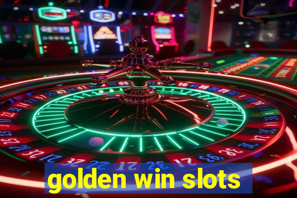 golden win slots