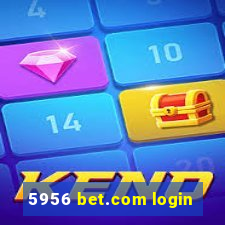 5956 bet.com login