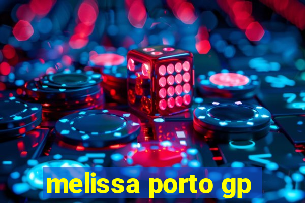 melissa porto gp