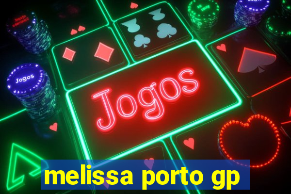 melissa porto gp