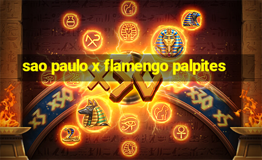 sao paulo x flamengo palpites