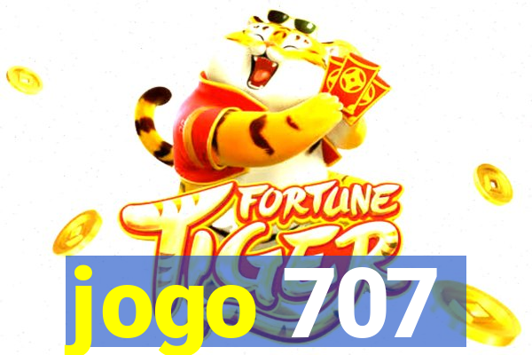 jogo 707