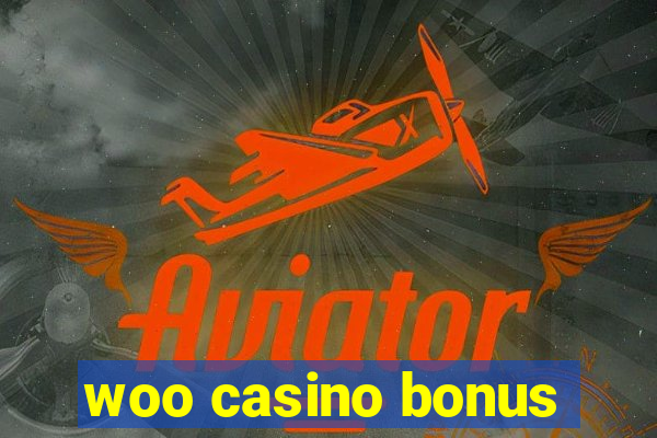 woo casino bonus