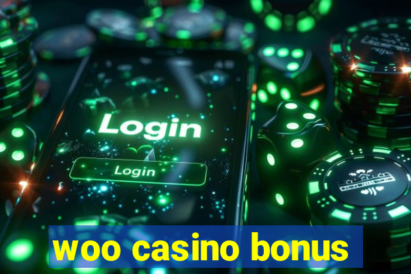 woo casino bonus