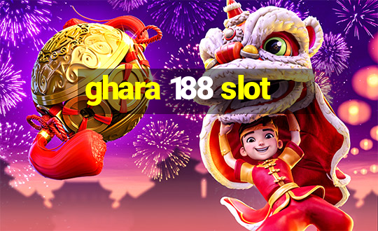 ghara 188 slot