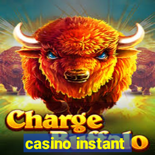 casino instant