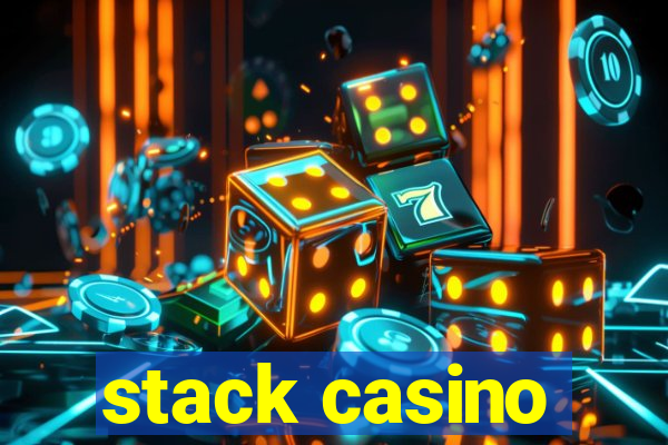 stack casino