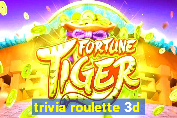 trivia roulette 3d