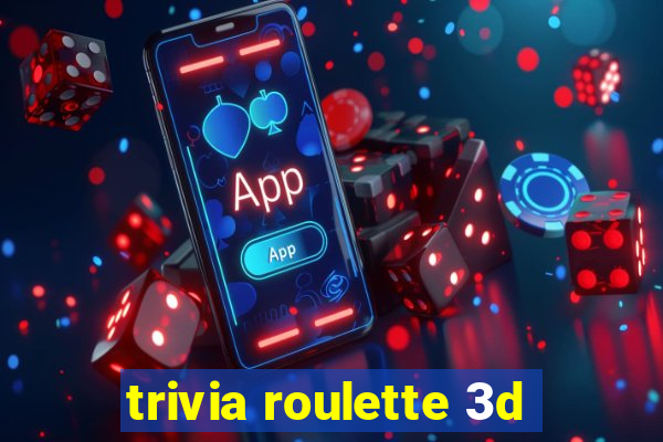 trivia roulette 3d