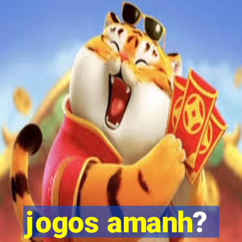 jogos amanh?