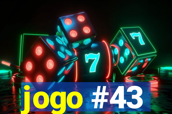 jogo #43