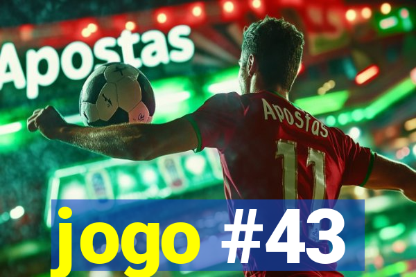 jogo #43