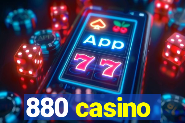 880 casino