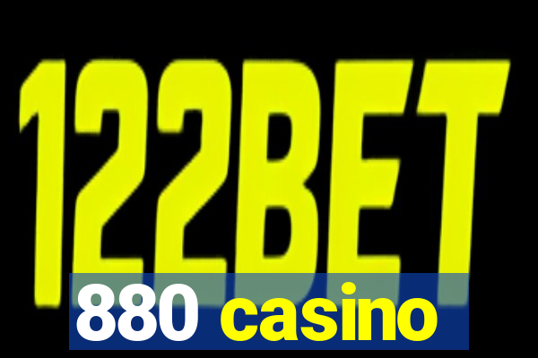 880 casino