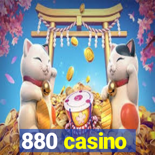 880 casino