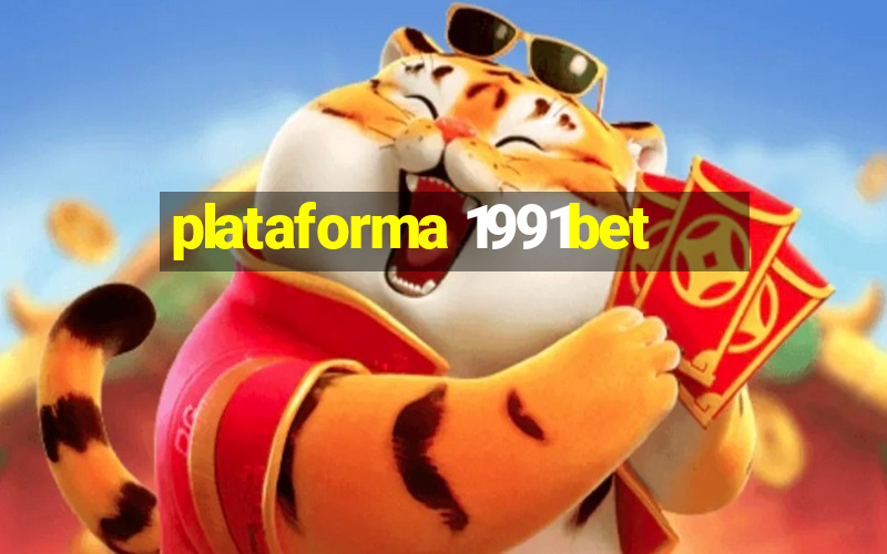 plataforma 1991bet