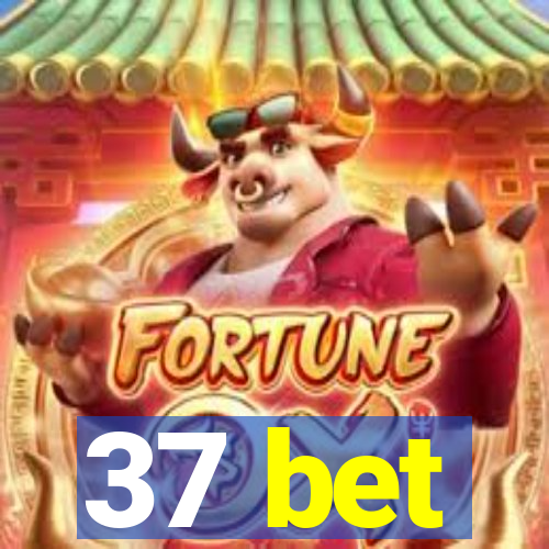 37 bet