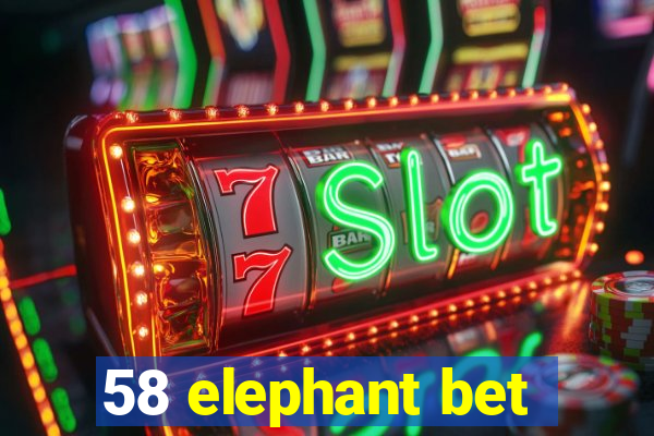 58 elephant bet