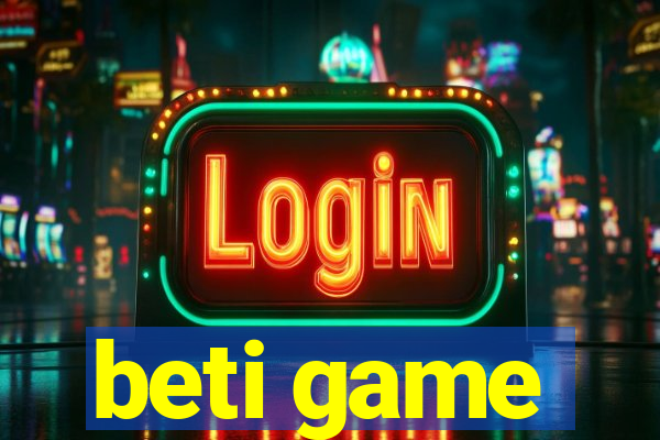 beti game