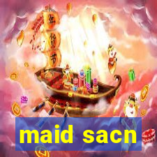 maid sacn