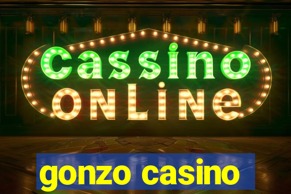 gonzo casino