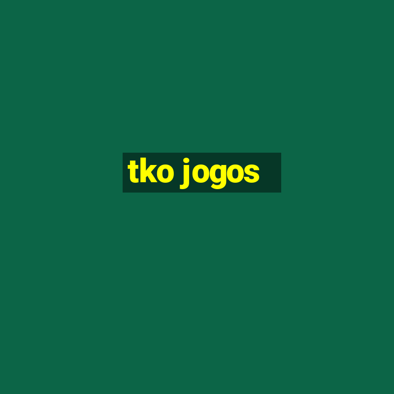 tko jogos