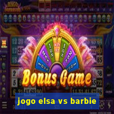 jogo elsa vs barbie