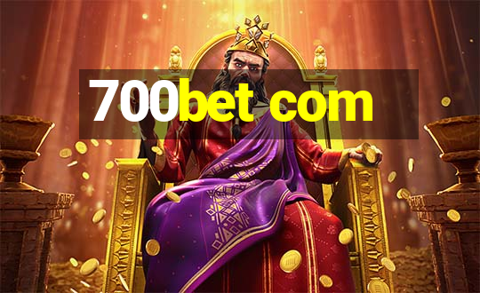 700bet com