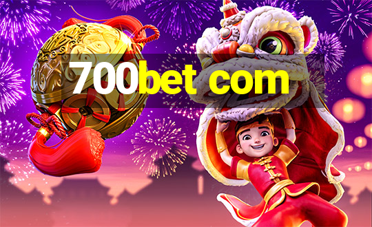 700bet com