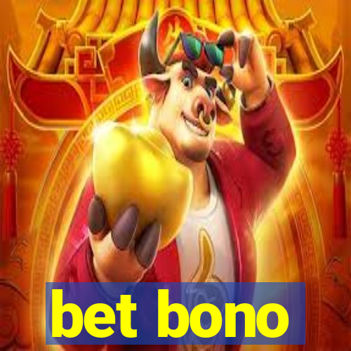 bet bono