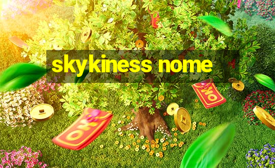 skykiness nome