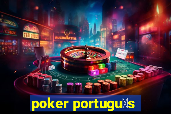 poker portugu锚s