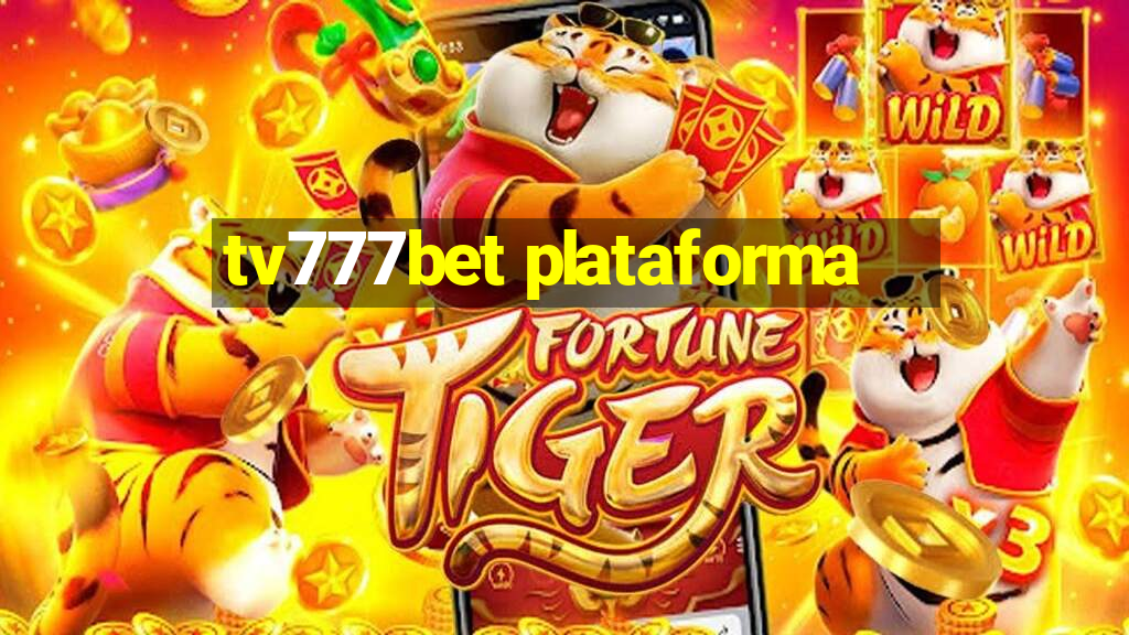 tv777bet plataforma