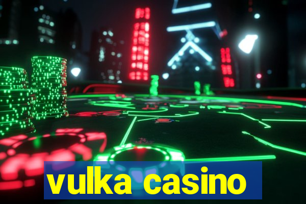 vulka casino