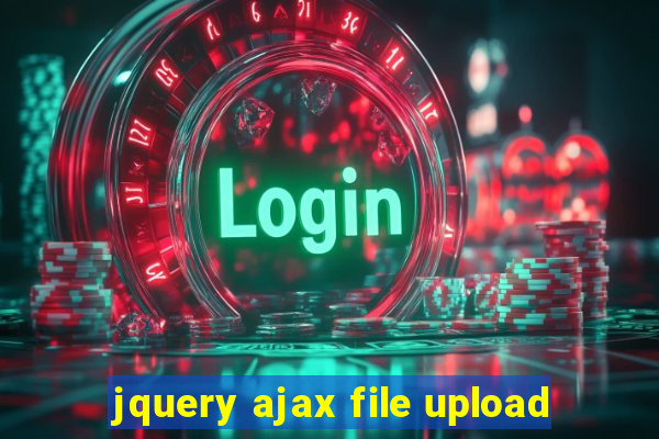 jquery ajax file upload