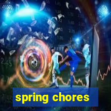 spring chores