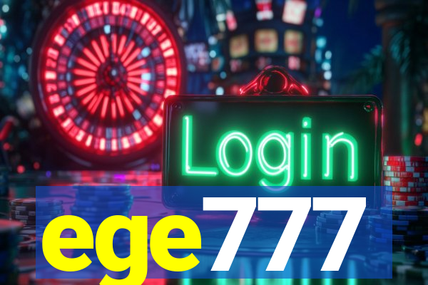 ege777