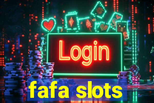 fafa slots