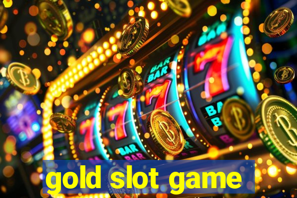 gold slot game