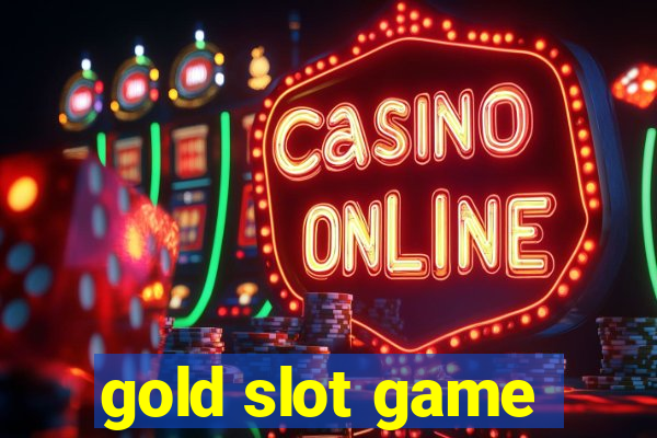 gold slot game