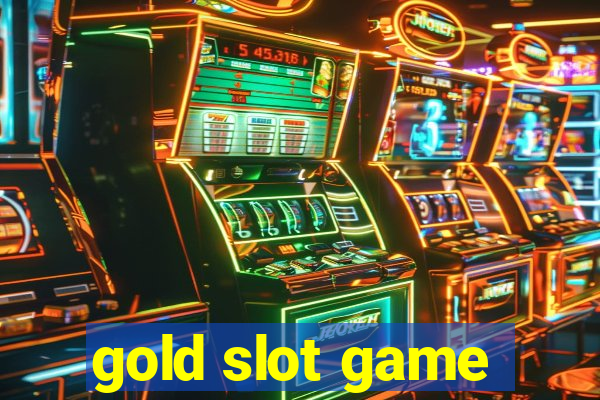 gold slot game